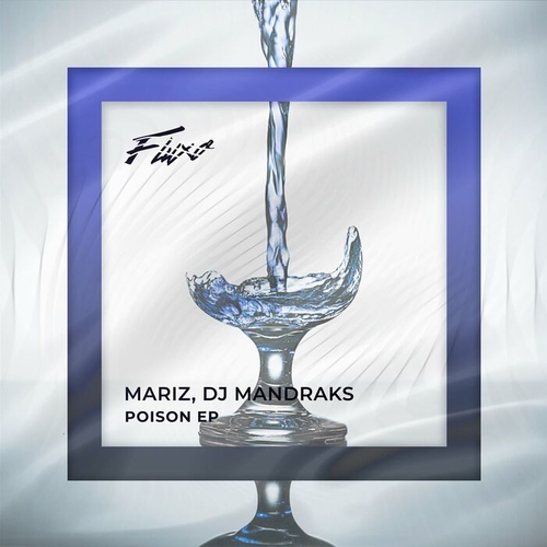 Mariz, DJ Mandraks - Poison [FLX164]